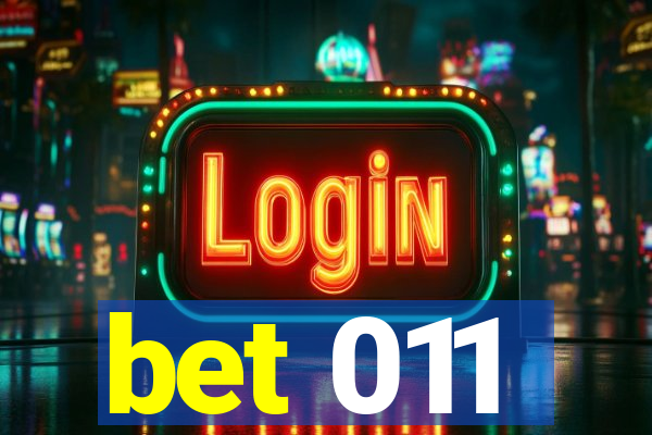 bet 011